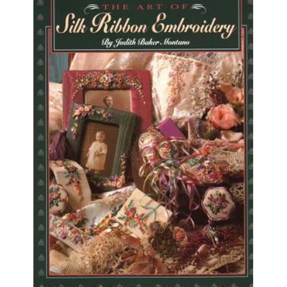 Pre-Owned The Art of Silk Ribbon Embroidery (Paperback) 0914881558 9780914881551