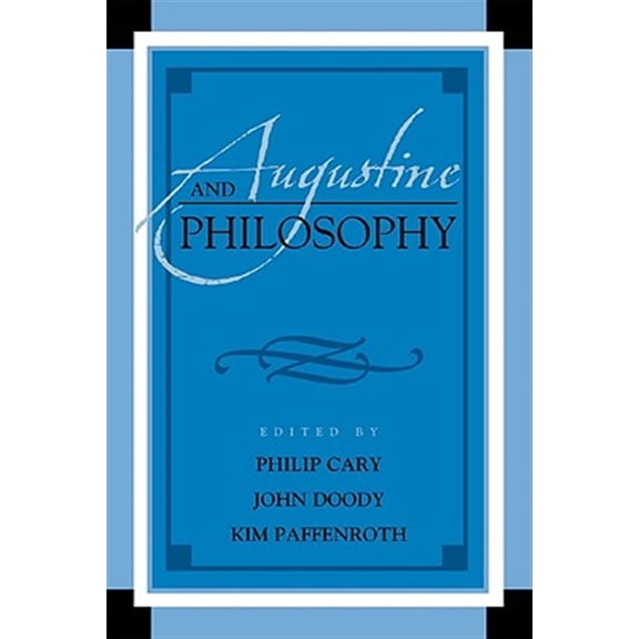 Pre-Owned Augustine in Conversation: Tradition and Augustine and Philosophy, (Paperback)