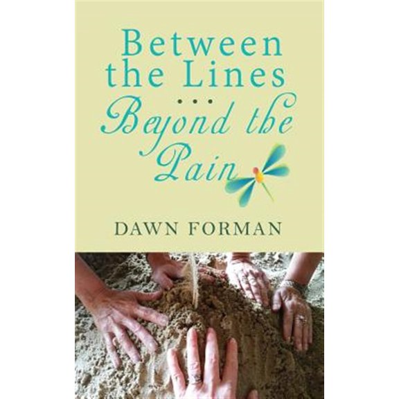 Pre-Owned Between the Lines...Beyond the Pain Paperback