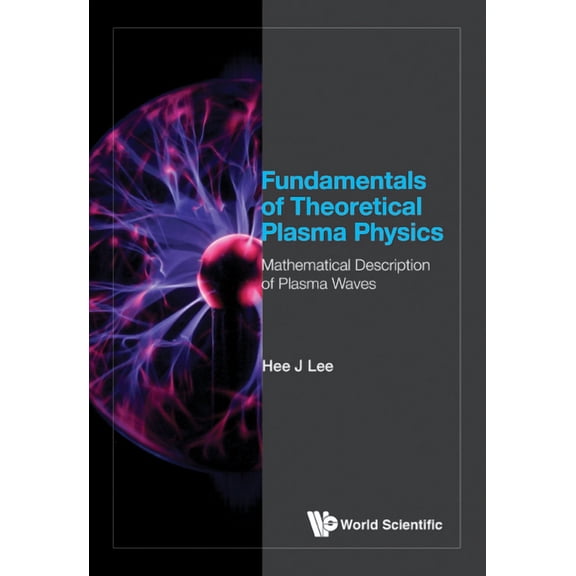 Fundamentals of Theoretical Plasma Physics, (Hardcover)