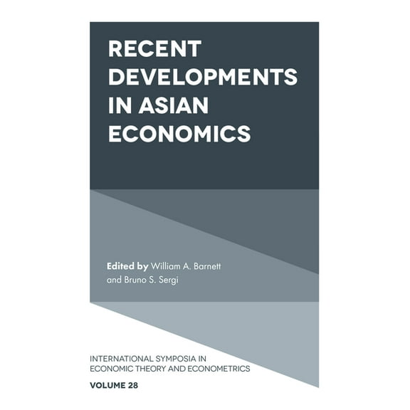 International Symposia in Economic Theor Recent Developments in Asian Economics, Book 28, (Hardcover)