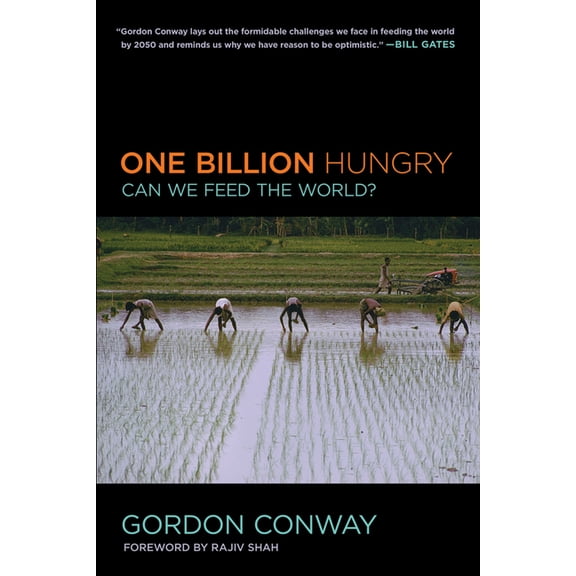 One Billion Hungry: Can We Feed the World?, (Paperback)