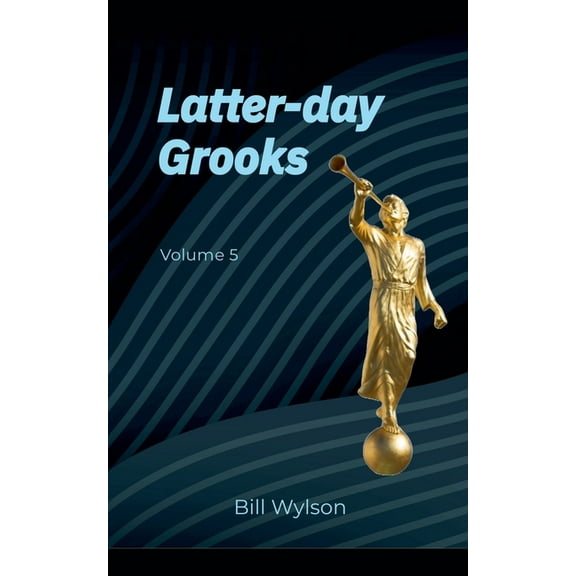 Latter-Day Grooks Latter-day Grooks 5, Book 5, (Paperback)