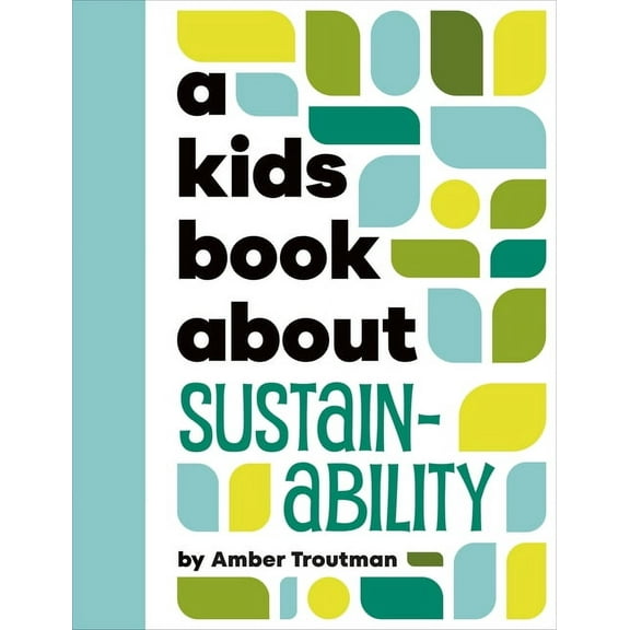 Kids Book A Kids Book about Sustainability, (Hardcover)