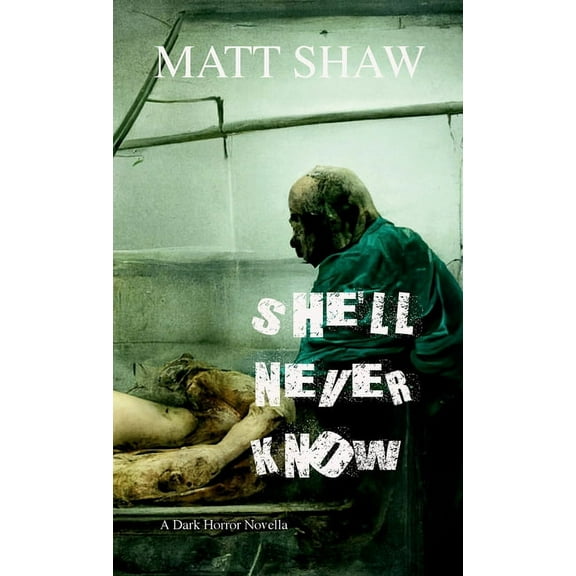 She'll Never Know: A Dark Horror (Paperback)