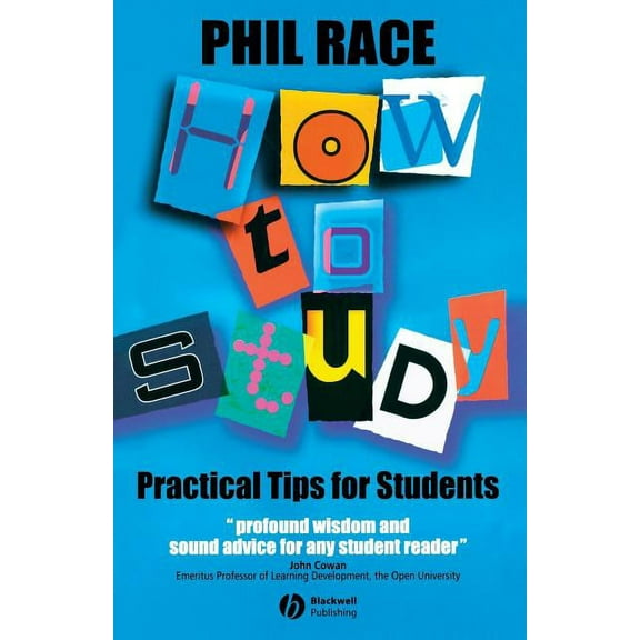 How to Study: Practical Tips for University Students, (Paperback)