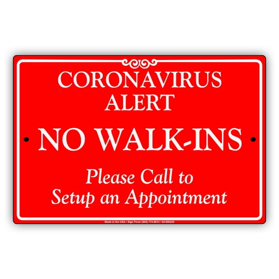 No Walks-Ins Please Call To Setup An Appointment safety required aluminum metal sign 8"x12"