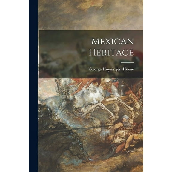 Mexican Heritage, (Paperback)