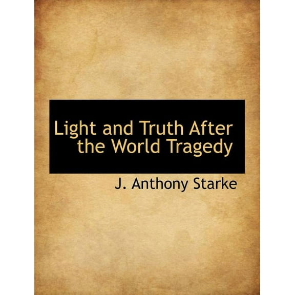 Light and Truth After the World Tragedy (Paperback)