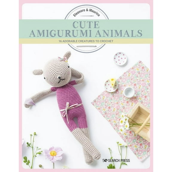 Cute Amigurumi Animals: 16 Adorable Creatures to Crochet, (Paperback)