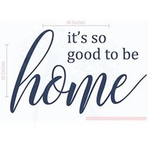 It's So Good To Be Home Family Wall Sticker Vinyl Lettering Decals Kitchen Home Decor Quote 36x23-Inch Deep Blue