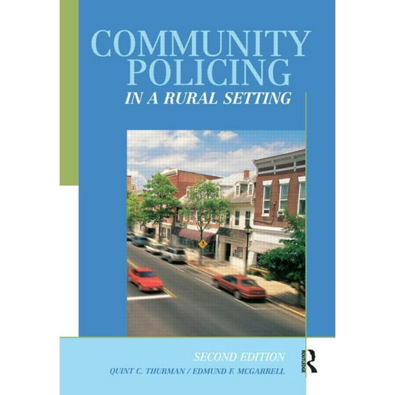 Community Policing in a Rural Setting, (Paperback)