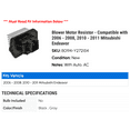 thumbnail image 2 of Blower Motor Resistor - Compatible with 2006 - 2008, 2010 - 2011 Mitsubishi Endeavor 2007, 2 of 2