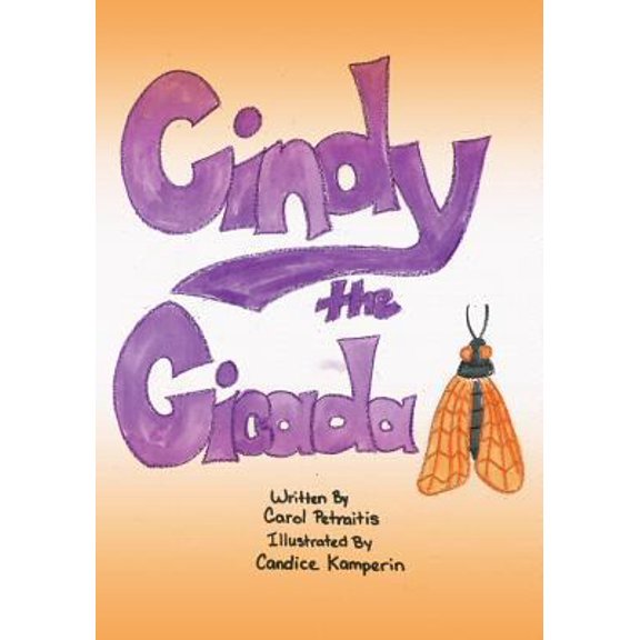 Pre-Owned Cindy the Cicada (Paperback) 1490420053 9781490420059
