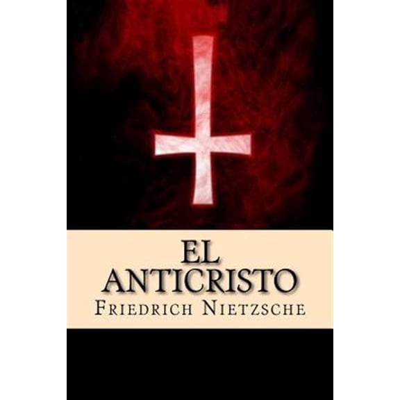 El Anticristo (Spanish Edition) (Paperback)