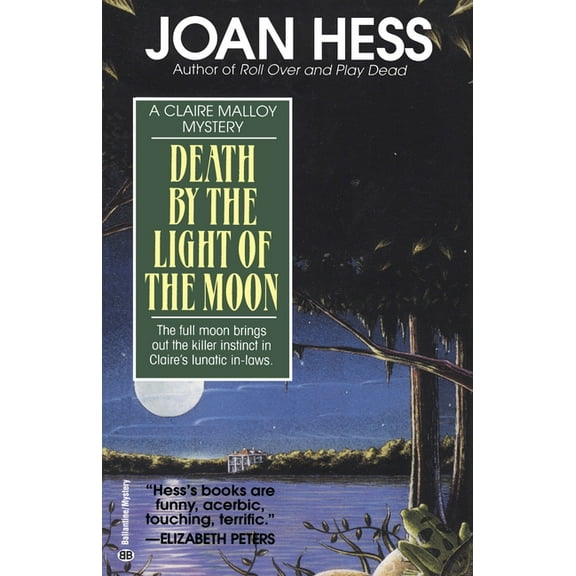 Claire Malloy Mystery Death by the Light of the Moon, Book 7, (Paperback)