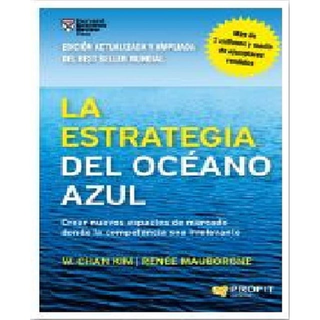 LA ESTRATEGIA DEL OCEANO AZUL PROFIT EDITORIAL W. CHAN KIM