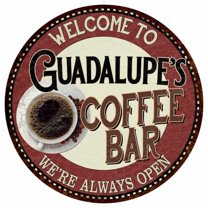 Guadalupe's Coffee Bar Round Metal Sign Kitchen Room Wall Décor 200120041306