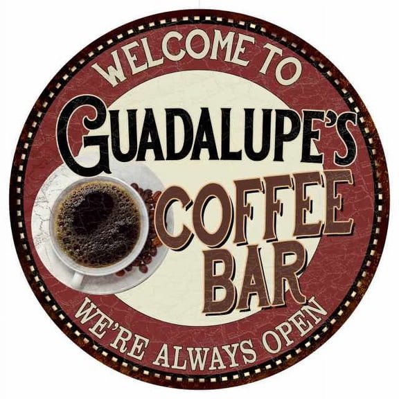 Guadalupe's Coffee Bar Round Metal Sign Kitchen Room Wall Décor 200120041306