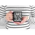 thumbnail image 2 of I Gotta See the Candy First Then I Get in the Van, I'm Not Stupid - Sarcastic Quote, Black 11oz Ceramic Mug, 2 of 5