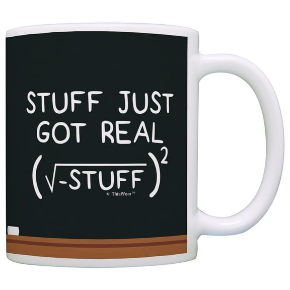 ThisWear Math Gifts Stuff Just Got Real Algebra Calculus Student 11 ounce Coffee Mug Chalkboard