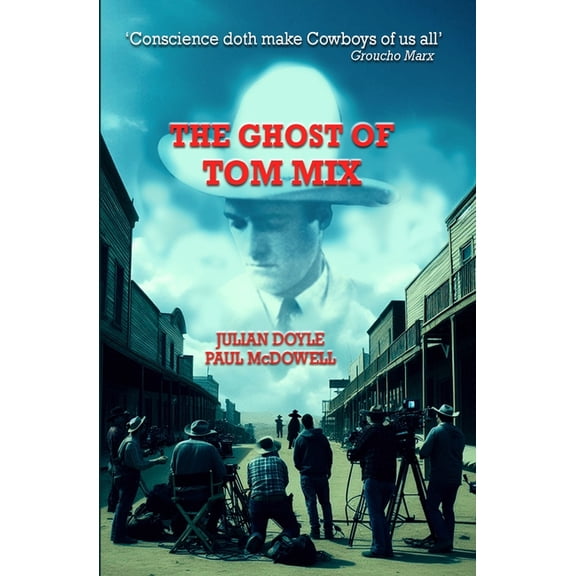 The Ghost of Tom Mix, (Paperback)