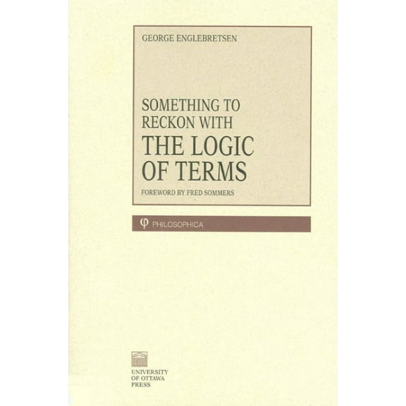 Philosophica Something to Reckon with: The Logic of Terms, Book 48, (Paperback)