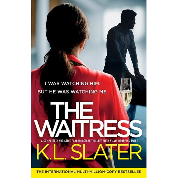 The Waitress: A completely addictive psychological thriller with a jaw-dropping twist, (Paperback)
