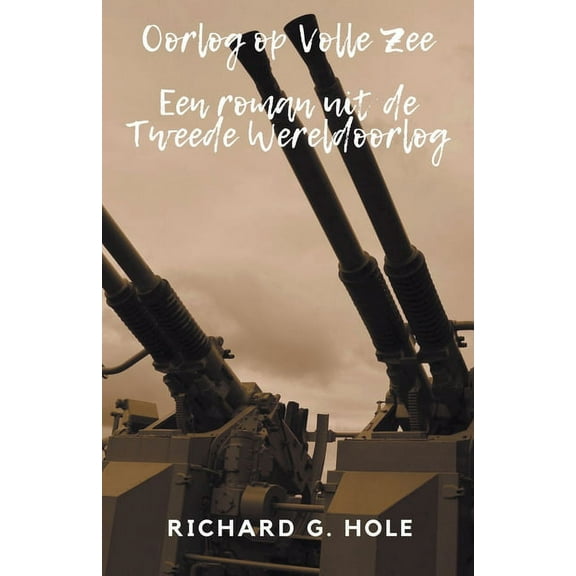 Tweede Wereldoorlog Oorlog op Volle Zee, Book 3, (Paperback)