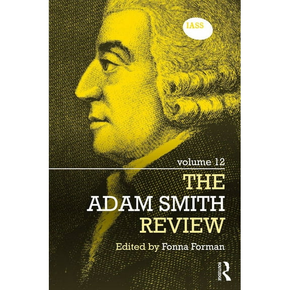 Adam Smith Review The Adam Smith Review: Volume 12, (Paperback)