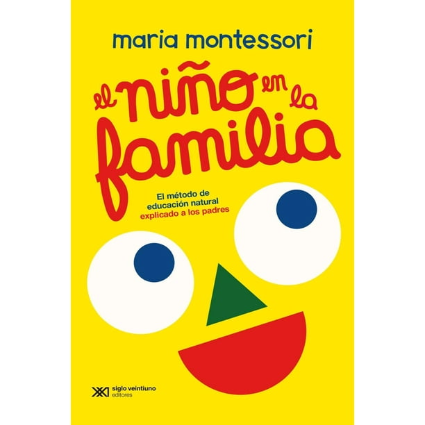 Libro El Niño En La Familia Tapa Blanda, Autor Maria Montessori, Editorial Siglo Xxi Editores