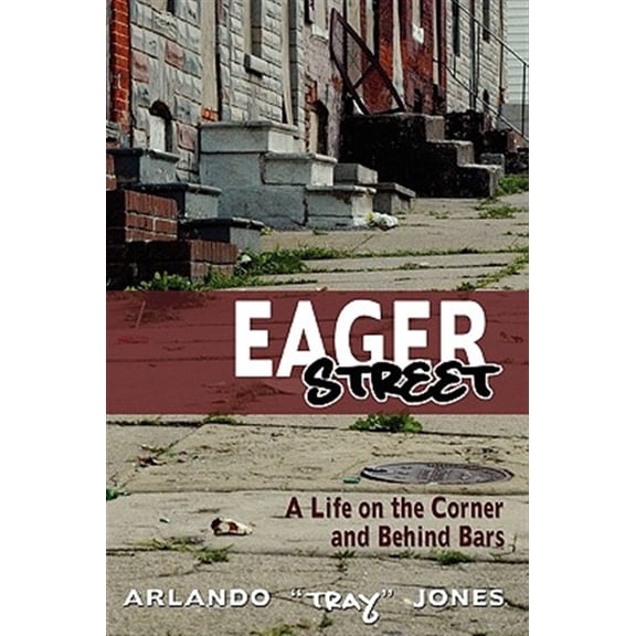 Pre-Owned Eager Street: A Life on the Corner and Behind Bars Paperback