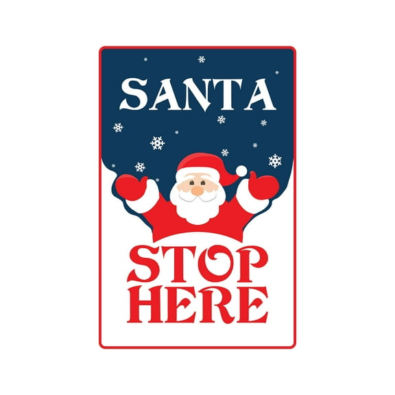 SignMission Z-A-Santa Stop Here 7 x 10 in. Santa, Stop Here Aluminum Sign - Kids Christmas Shopping Holiday Season