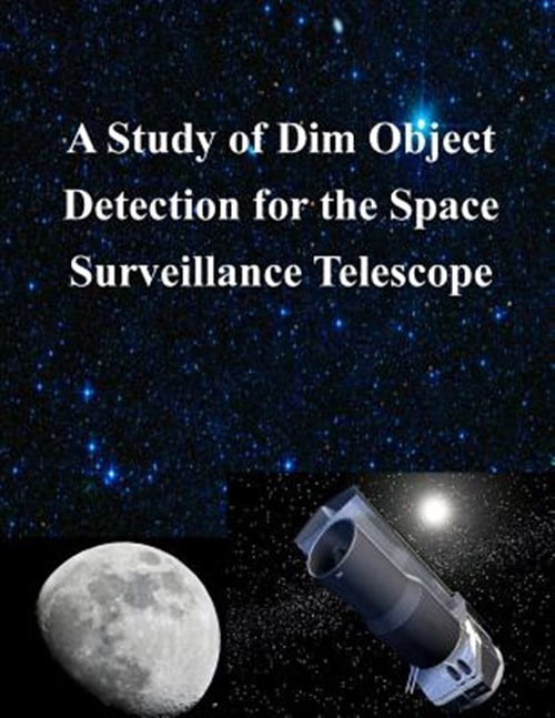 Pre-Owned Study of Dim Object Detection for the Space Surveillance ...