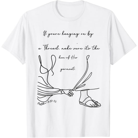 Sam Soft If You'Re Hanging On By A Thread Christian Bible Verse Christ T-Shirt