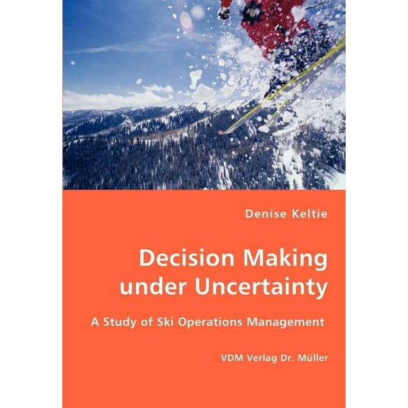 Decision Making under Uncertainty (Paperback)