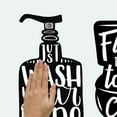 thumbnail image 3 of Wash Your Hands Soap Quotes Peel and Stick Wall Decals, 3 of 5