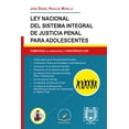 thumbnail image 1 of LEY NACIONAL DEL SISTEMA INTEGRAL DE JUSTICIA PENAL PARA ADOLESCENTES FLORES EDITOR Y DISTRIBUIDOR JOSE DANIEL HIDALGO MURILLO, 1 of 1