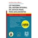 thumbnail image 1 of LEY NACIONAL DEL SISTEMA INTEGRAL DE JUSTICIA PENAL PARA ADOLESCENTES FLORES EDITOR Y DISTRIBUIDOR JOSE DANIEL HIDALGO MURILLO, 1 of 1