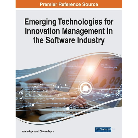 Emerging Technologies for Innovation Management in the Software Industry, (Paperback)