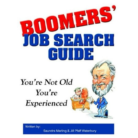 

Boomers Job Search Guide Pre-Owned Paperback 1424315220 9781424315222 Saundra Marling Jill Pfaff-Waterbury