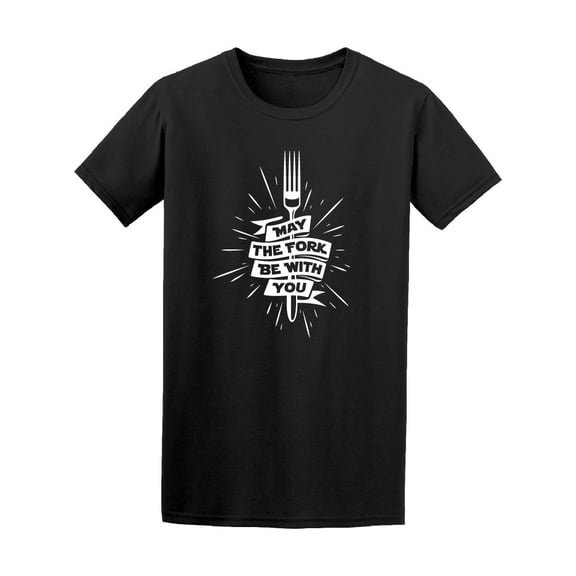 May The Fork Be With You Tee Men's -Image by Shutterstock