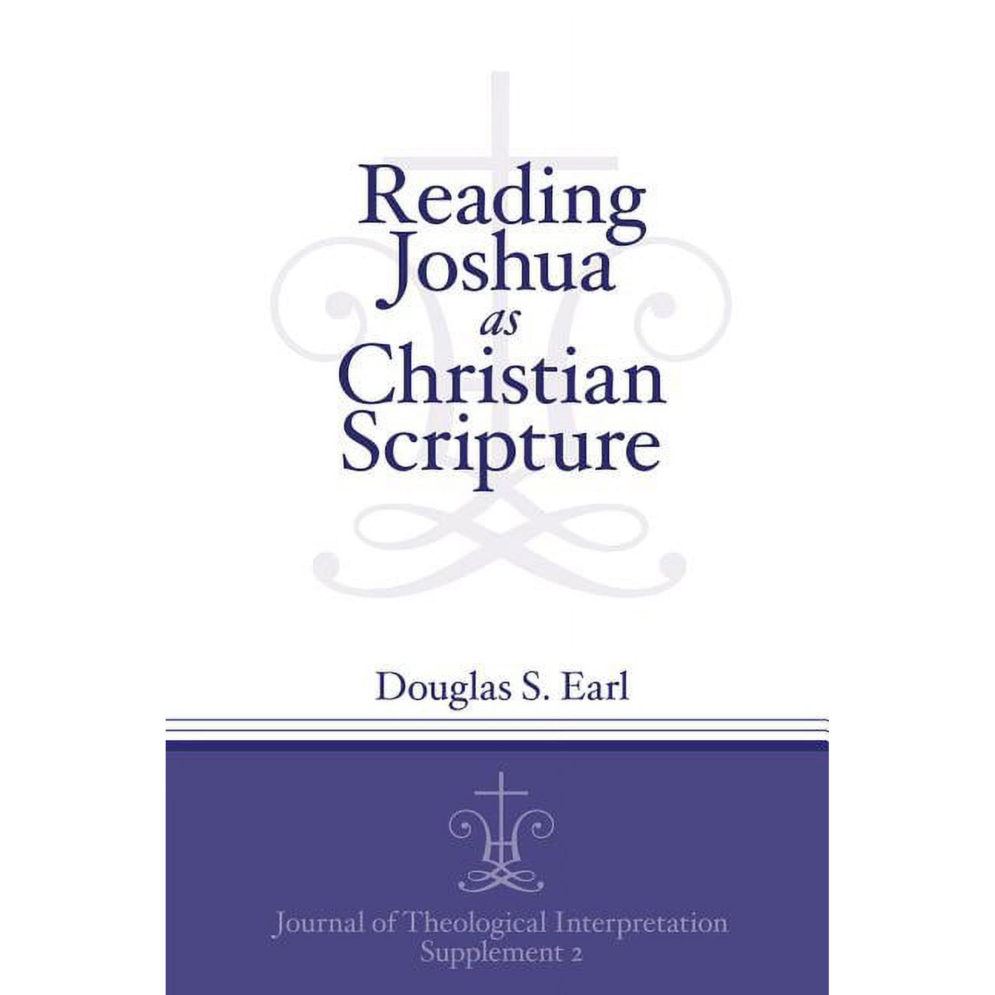 Journal of Theological Interpretation Su Reading Joshua as Christian Scripture Book 2 (Paperback)