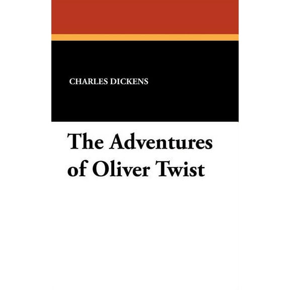 The Adventures of Oliver Twist, (Paperback)