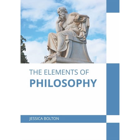 The Elements of Philosophy (Hardcover)