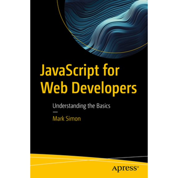 Pre-Owned JavaScript for Web Developers: Understanding the Basics, (Paperback)