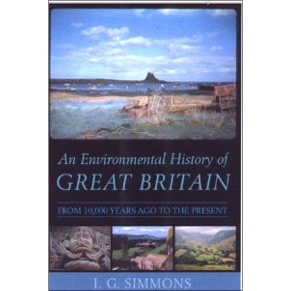 An Environmental History of Great Britain, (Paperback)