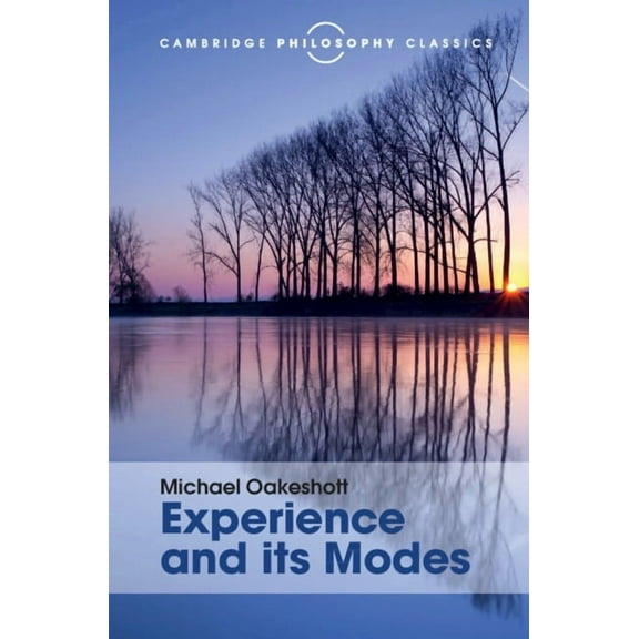 Cambridge Philosophy Classics Experience and Its Modes, (Hardcover)