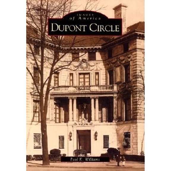 DuPont Circle (Paperback) by Paul K Williams