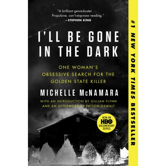 I'll Be Gone in the Dark: One Woman's Obsessive Search for the Golden State Killer (Paperback)